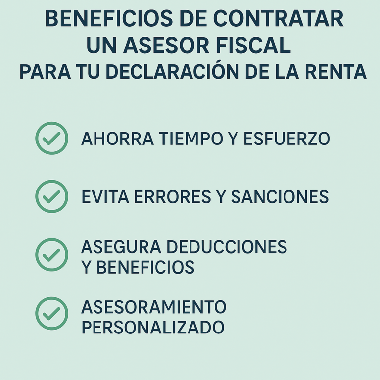 Beneficios de Contratar un Asesor Fiscal para tu Declaración de la Renta